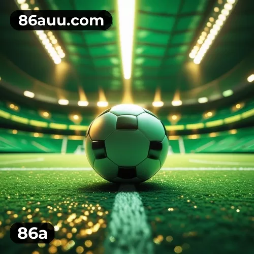 Plataforma de apostas ao vivo 86a com streaming HD gratuito